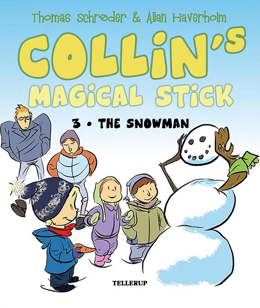 Collin's Magical Stick #3: The Snowman