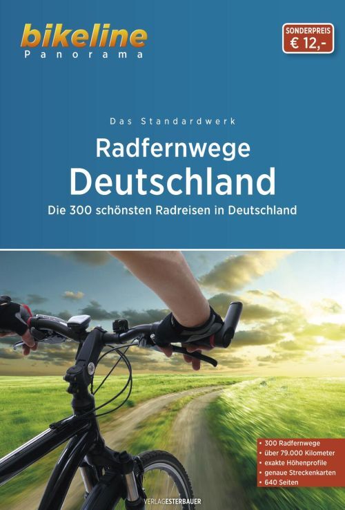 Radfernwege Deutschland: Die 300 schönsten Radfernwege Deutschlands