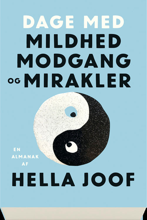 Dage med mildhed, modgang og mirakler