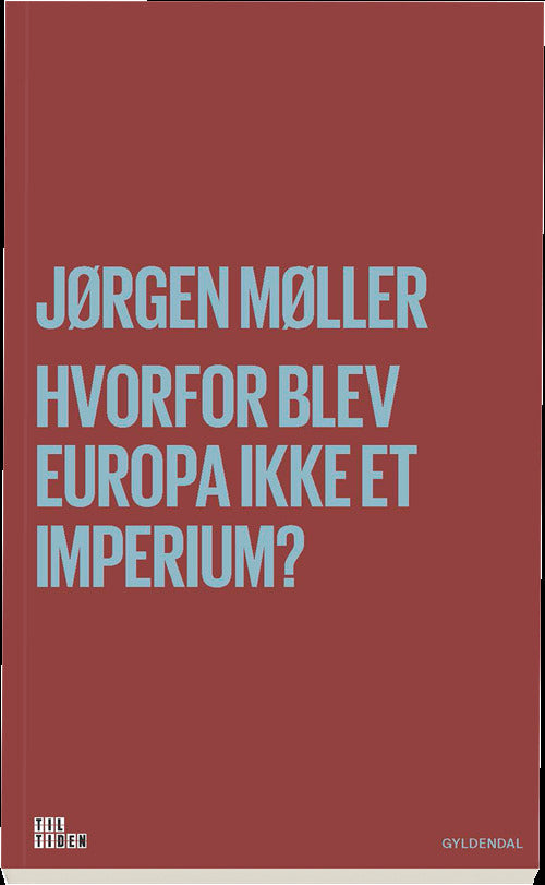 Hvorfor blev Europa ikke et imperium?