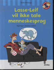 Lasse-Leif vil ikke tale menneskesprog