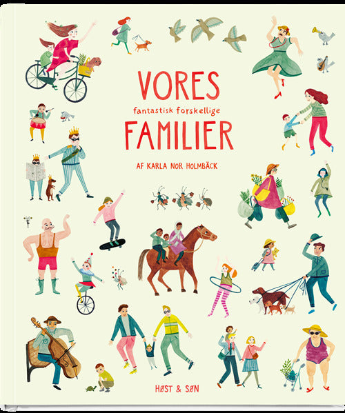 Vores fantastisk forskellige familier