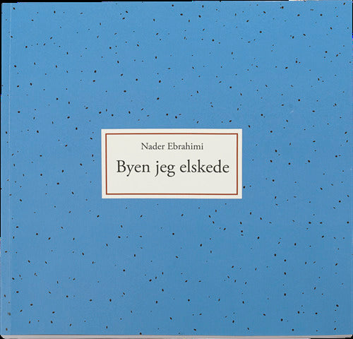 Byen jeg elskede