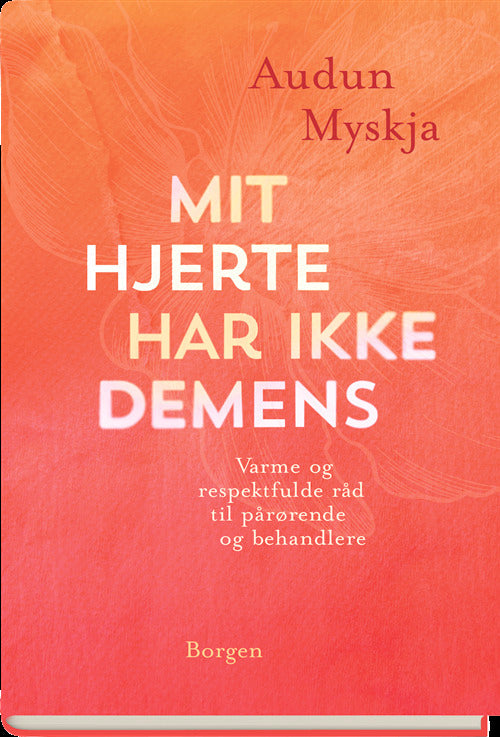 Mit hjerte har ikke demens