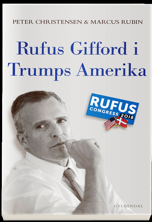 Rufus Gifford i Trumps Amerika - Signeret