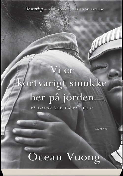 Vi er kortvarigt smukke her på jorden