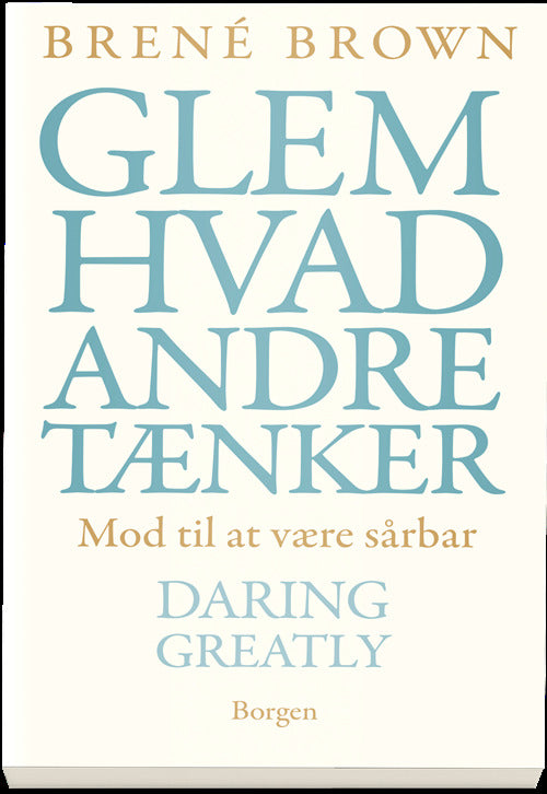 Glem hvad andre tænker