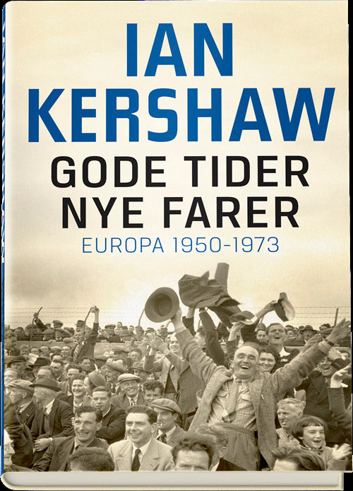 Gode tider nye farer