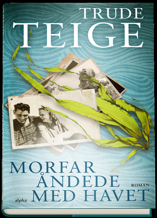 Morfar åndede med havet