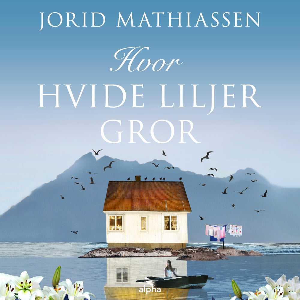 Hvor hvide liljer gror