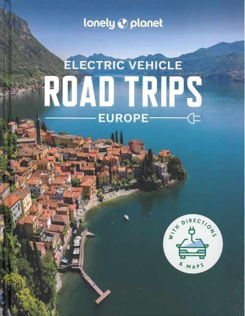 Lonely Planet Electric Vehicle Road Trips - Europe 1