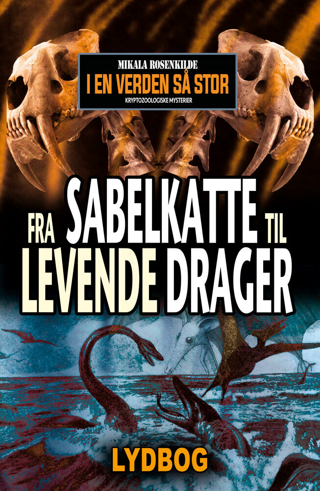 Fra sabelkatte til levende drager