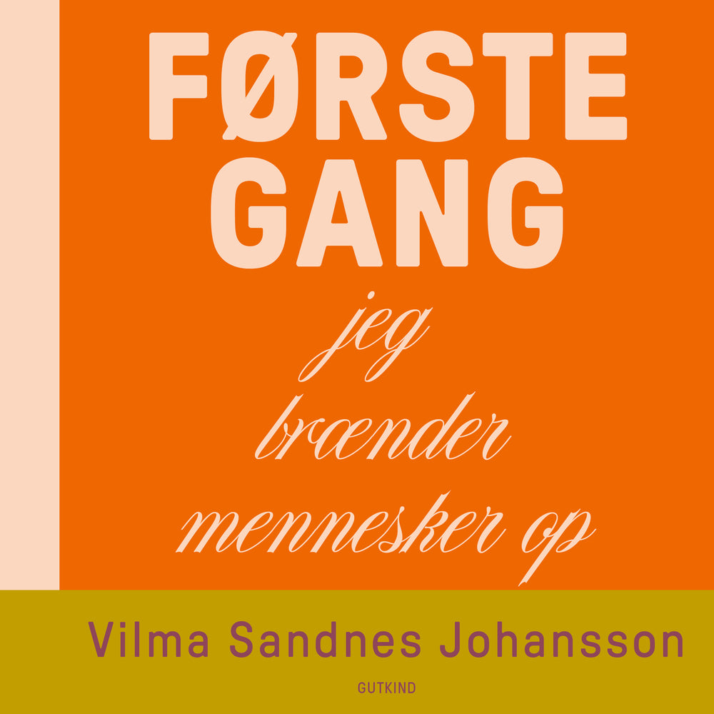 Første gang jeg brænder mennesker op