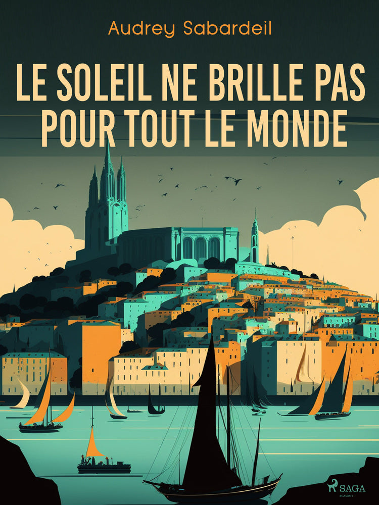 Le Soleil ne brille pas pour tout le monde