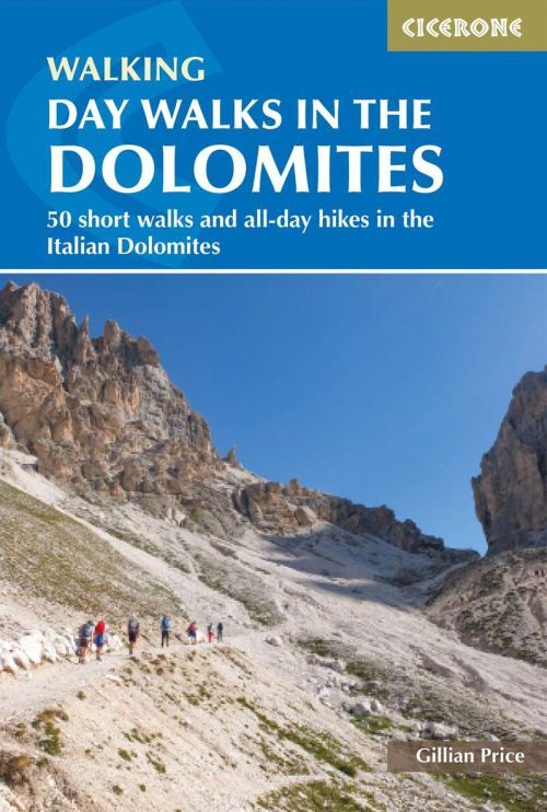 Day Walks in the Dolomites Short Walks and All-day Hikes I