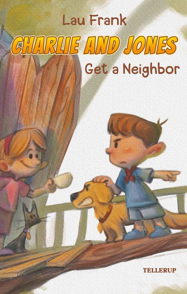 Charlie and Jones #3: Get a Neighbor