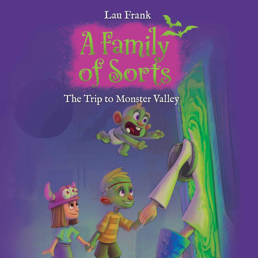 A Family of Sorts #3: The Trip to Monster Valley