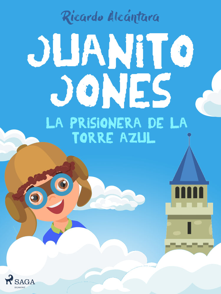 Juanito Jones – la prisionera de la torre azul
