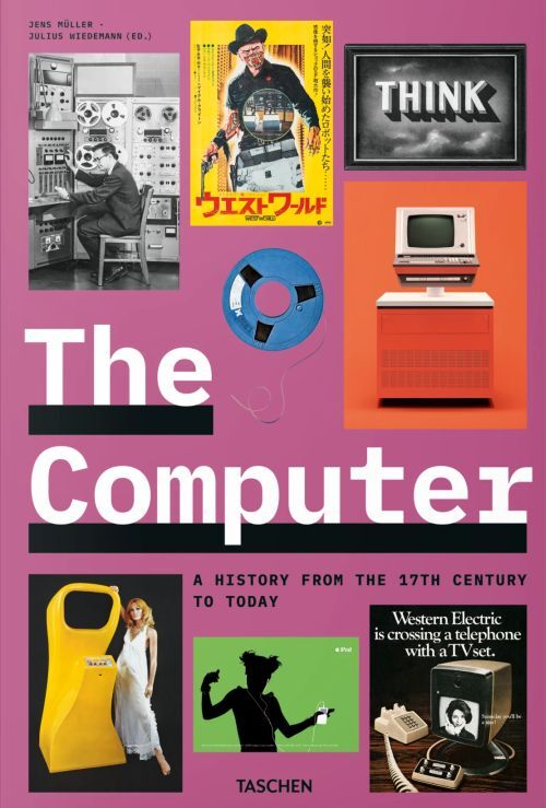 Computer, The: A History from the 17th Century to Today