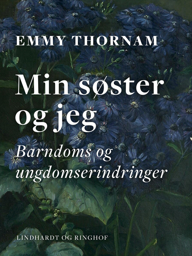 Min søster og jeg. Barndoms og ungdomserindringer