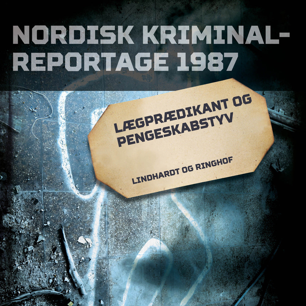 Lægprædikant og pengeskabstyv
