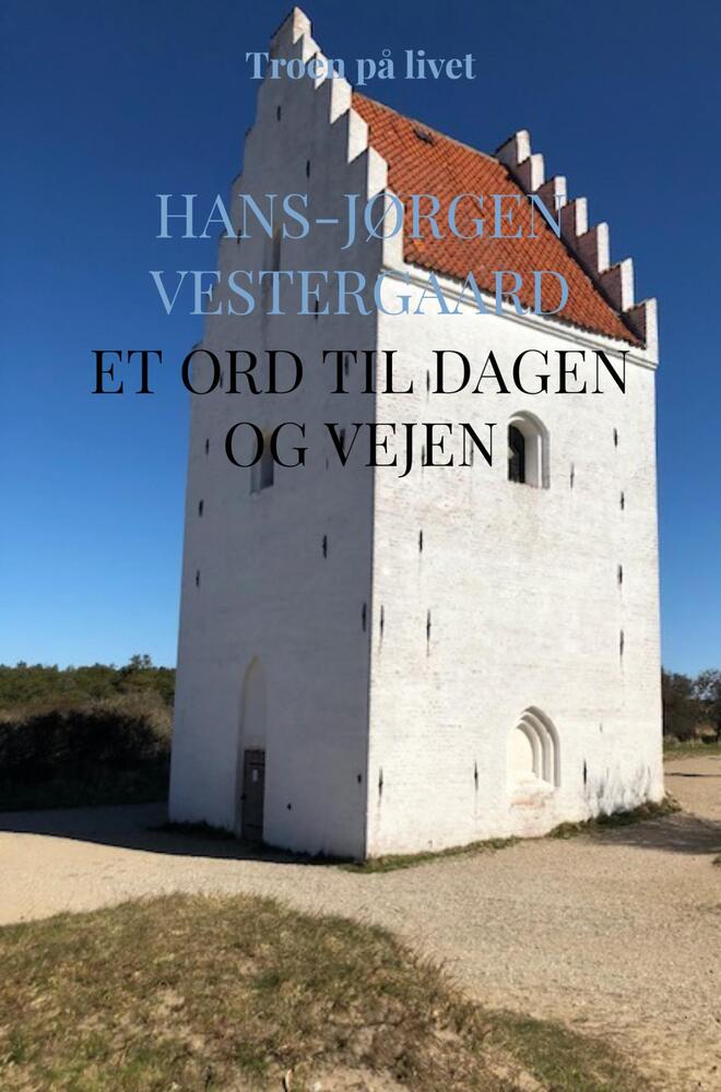 Et ord til dagen og vejen