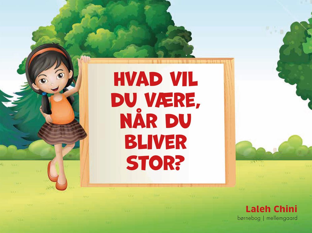 HVAD VIL DU VÆRE, NÅR DU BLIVER STOR?