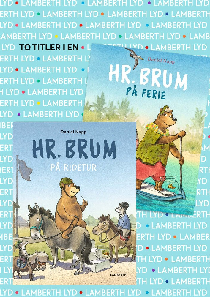 Hr. Brum på ridetur og Hr. Brum på ferie
