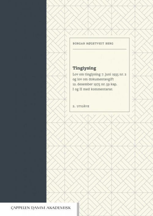 Tinglysing : lov om tinglysing 7. juni 1935 nr. 2 og Lov om dokumentavgift 12. desember 1975 nr. 59 kap. II