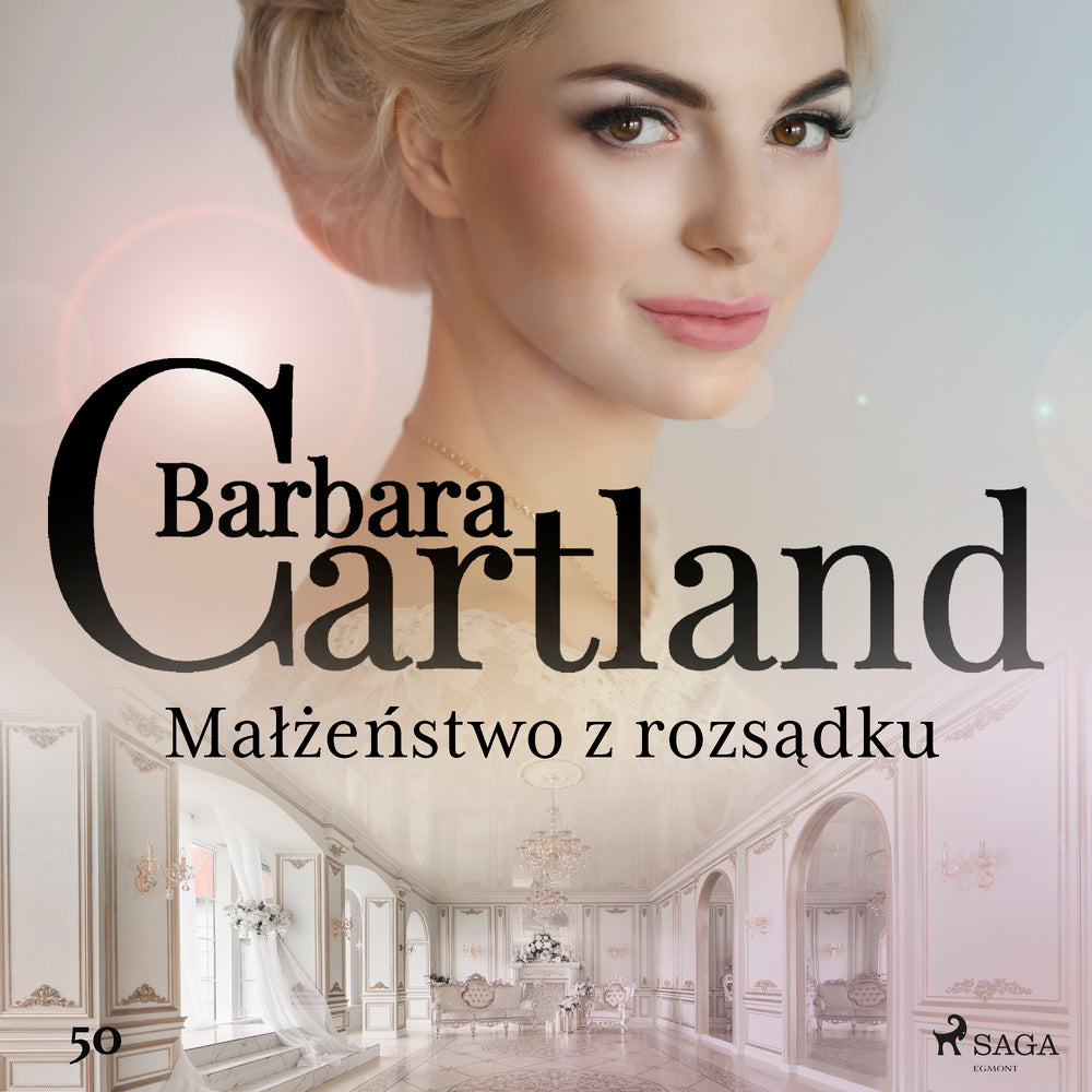 Małżeństwo z rozsądku - Ponadczasowe historie miłosne Barbary Cartland