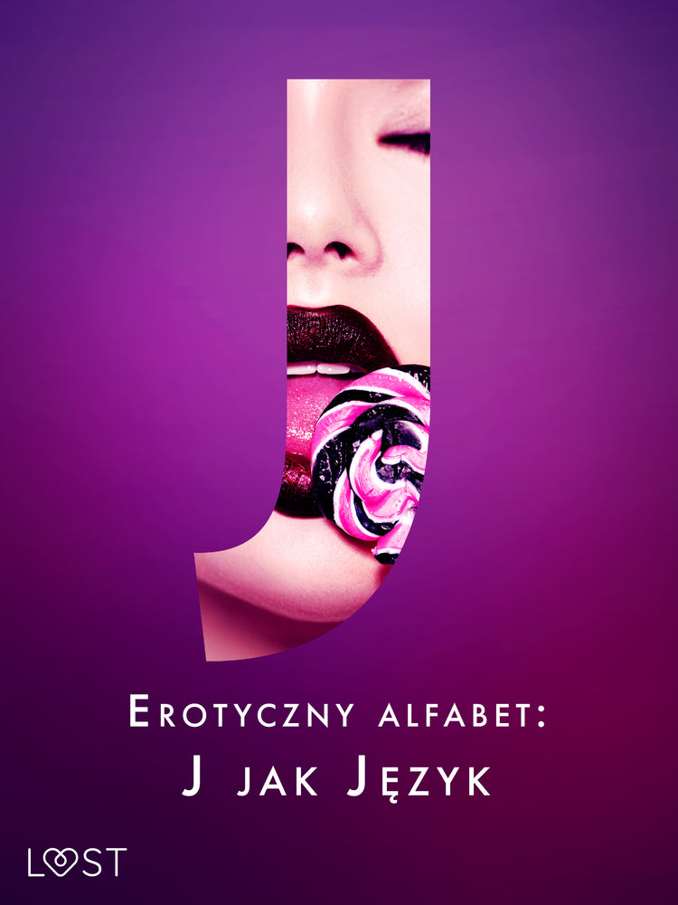 Erotyczny alfabet: J jak Język - zbiór opowiadań