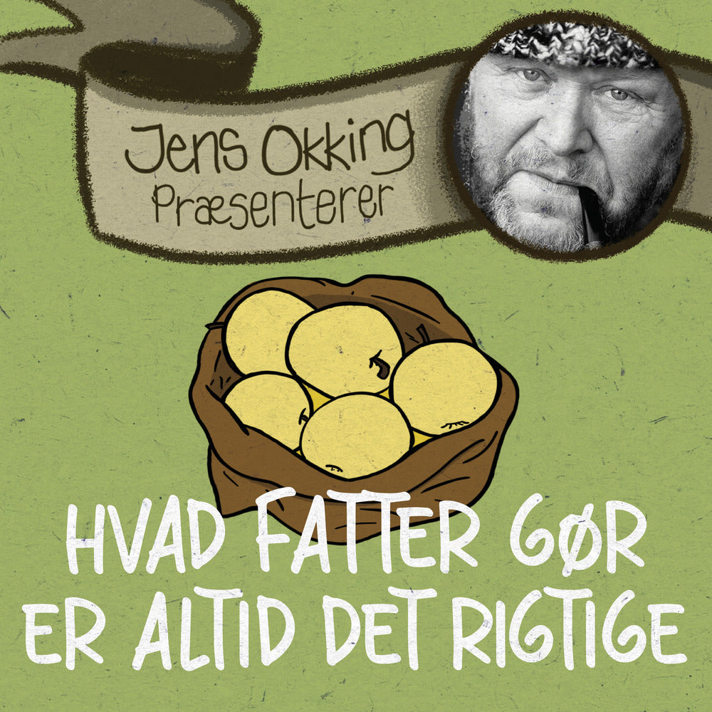 Hvad fatter gør, er altid det rigtige