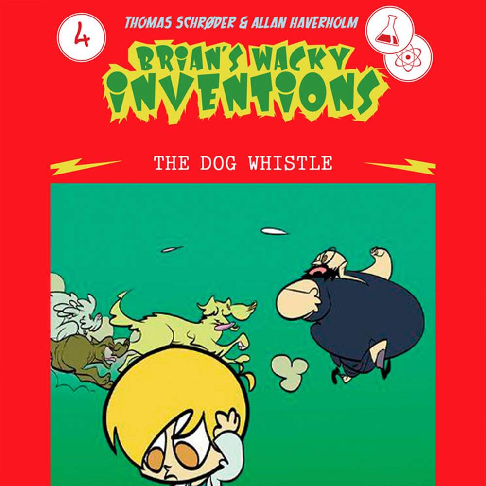 Brian's Wacky Inventions #4: The Dog Whistle