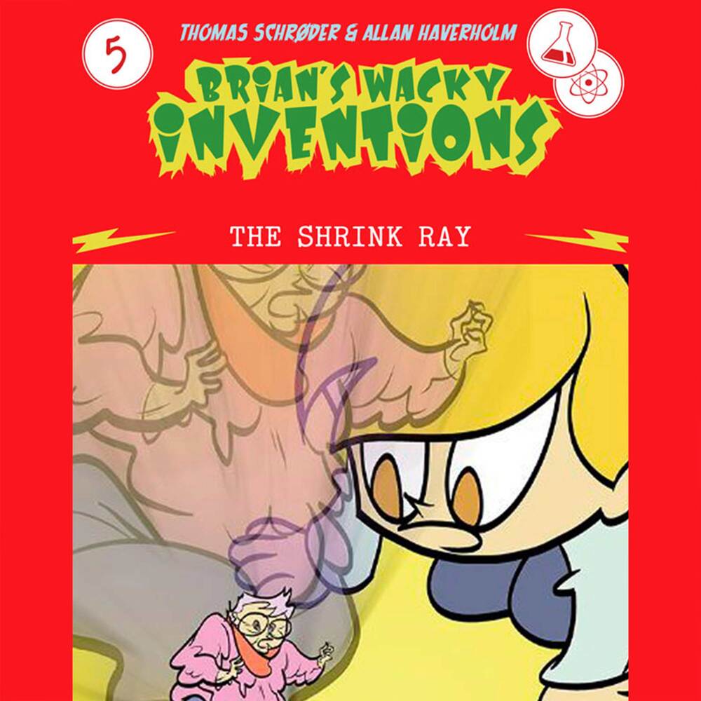 Brian's Wacky Inventions #5: The Shrink Ray