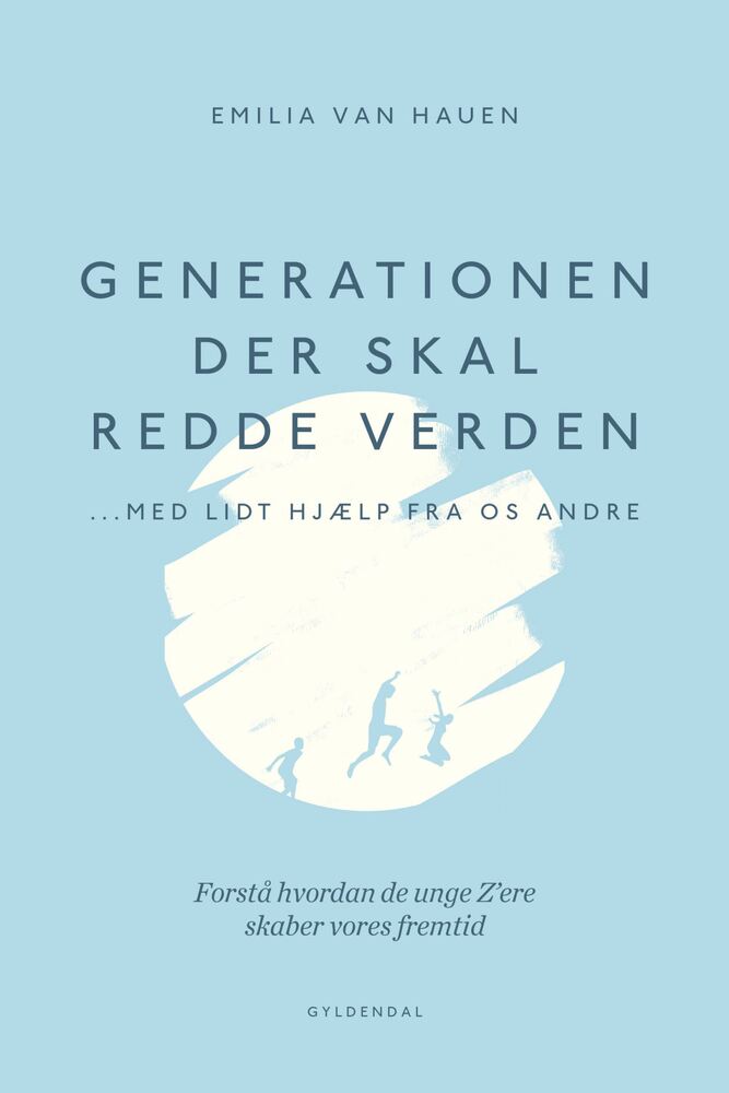 Generationen, der skal redde verden - med lidt hjælp fra os andre