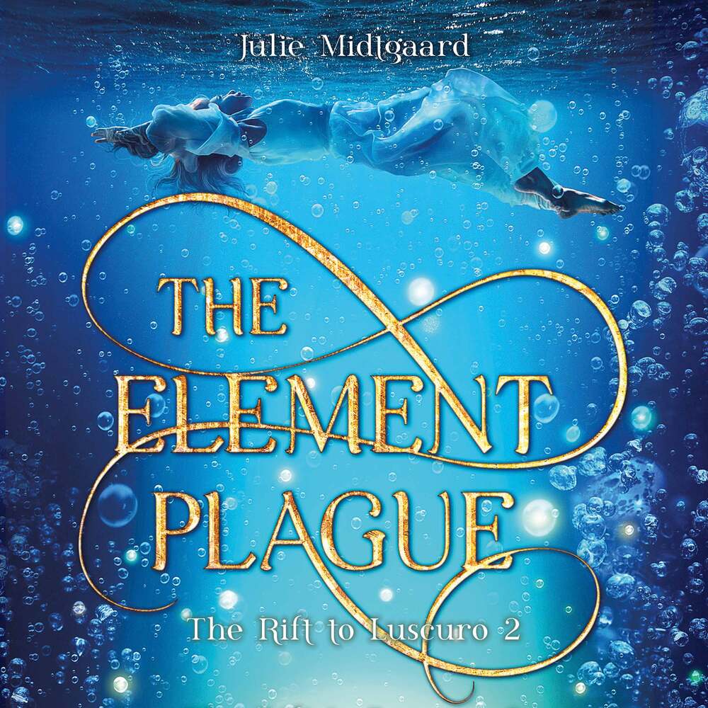 The Rift to Luscuro #2: The Element Plague
