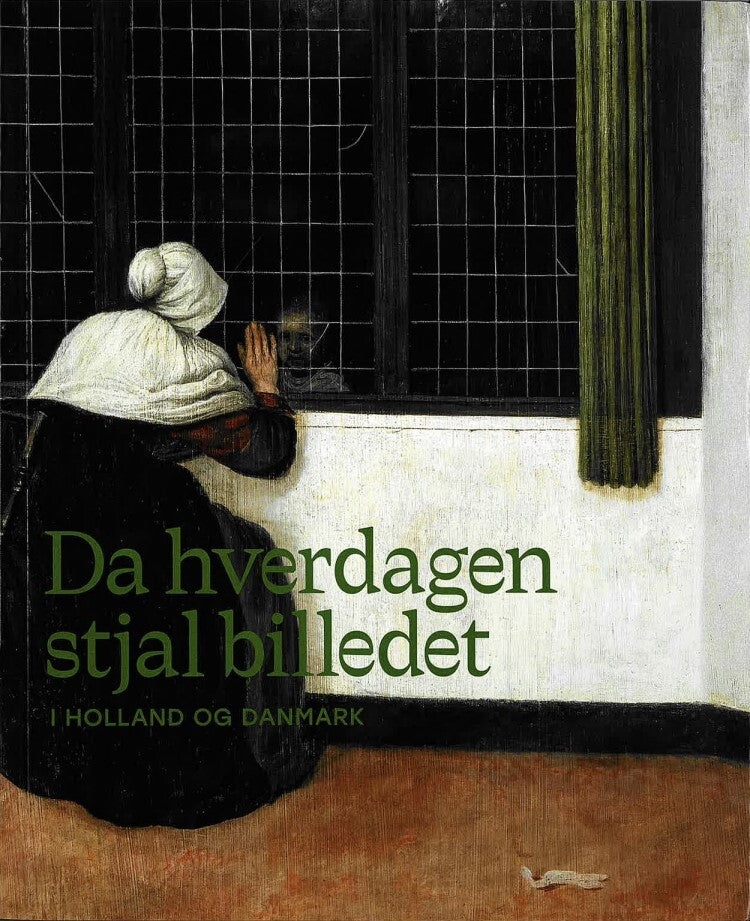 Da hverdagen stjal billedet – i Holland og Danmark