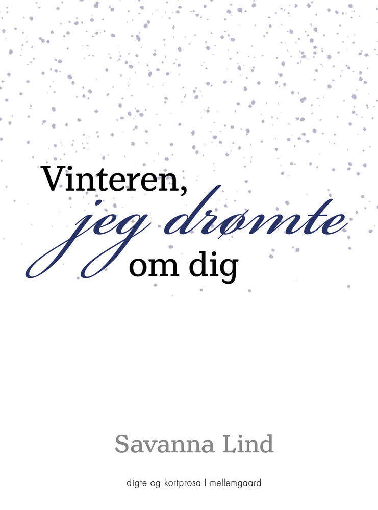 VINTEREN, JEG DRØMTE OM DIG