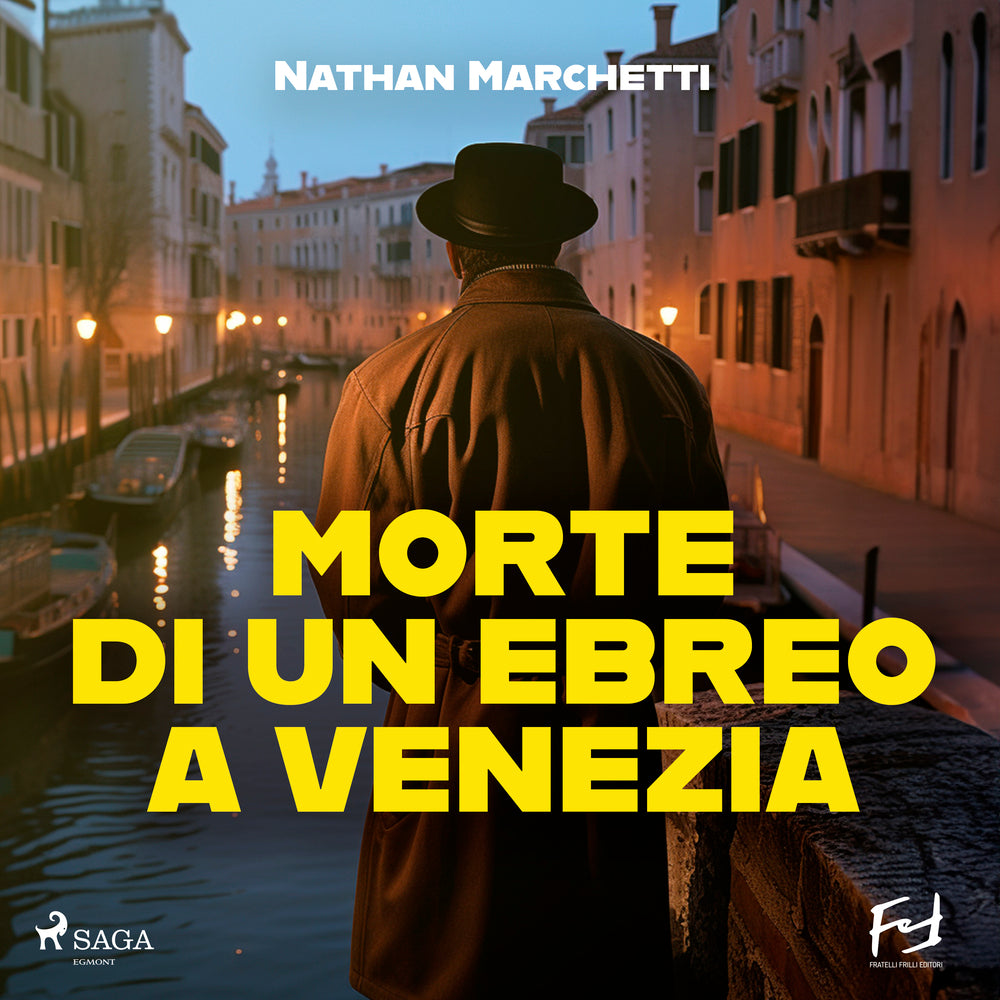 Morte di un ebreo a Venezia. La nuova indagine del commissario Fellini