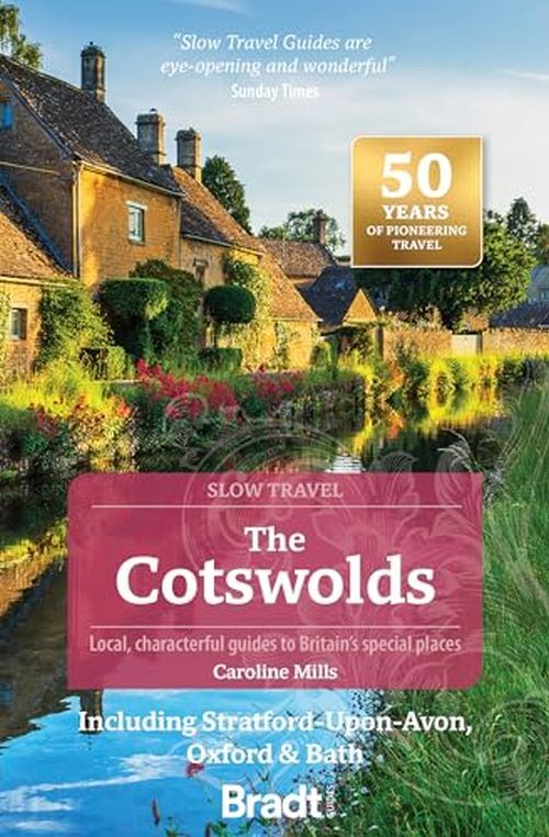 The Cotswolds Slow Travelincluding Stratford-upon-avon Oxfo