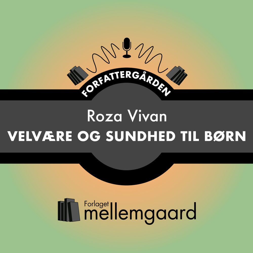 VELVÆRE OG SUNDHED TIL BØRN