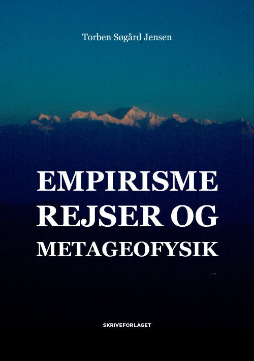 Empirisme, rejser og metageofysik