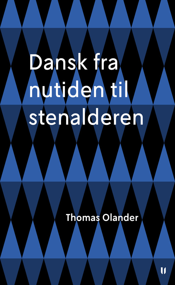 Dansk fra nutiden til stenalderen