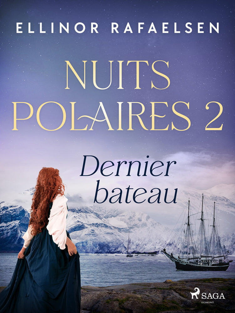 Dernier bateau – Nuits polaires, Livre 2