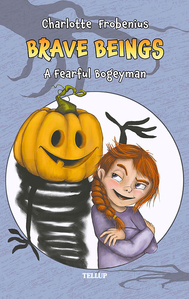 Brave Beings #1: A Fearful Bogeyman