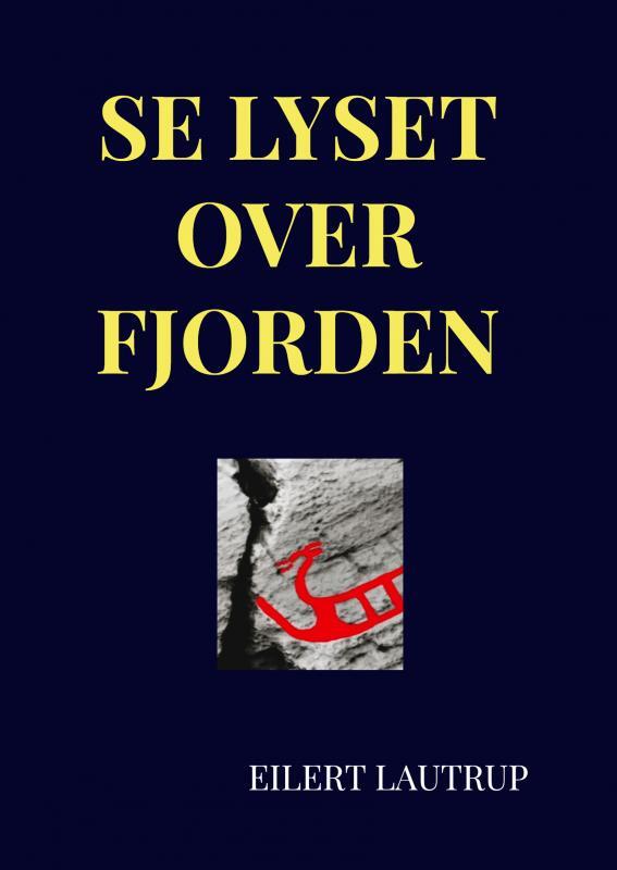 Se lyset over fjorden