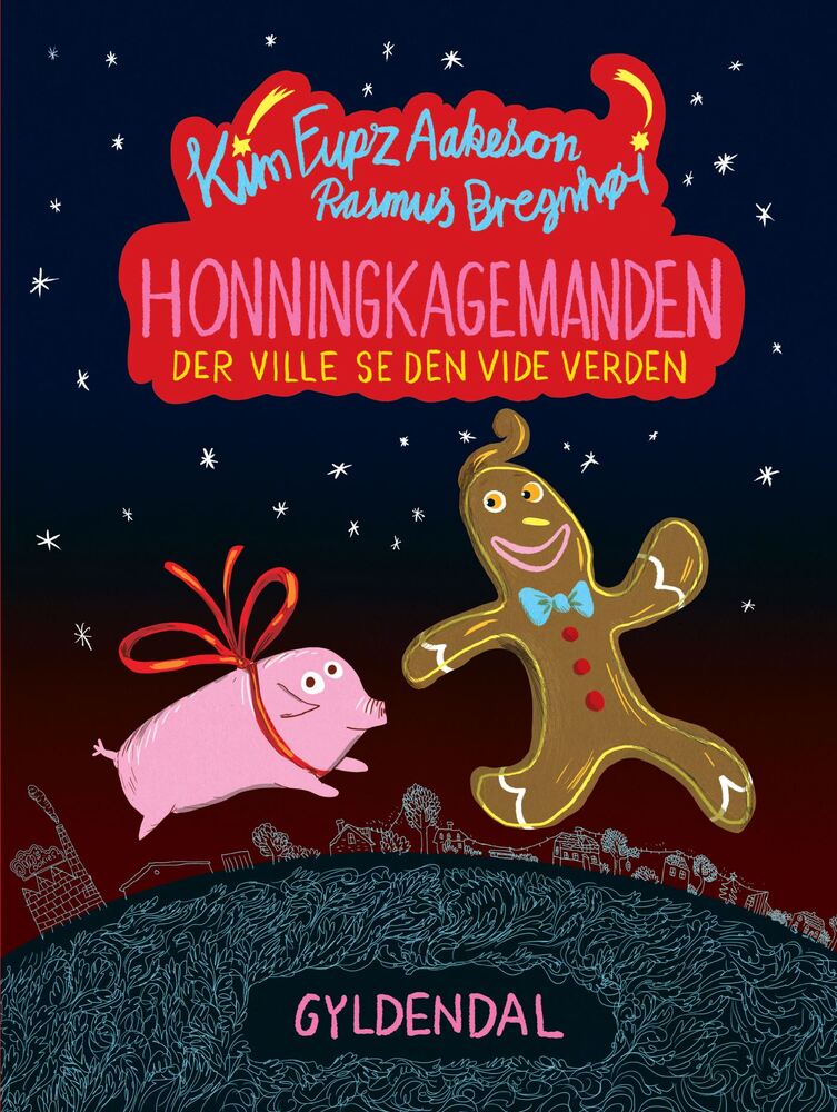Honningkagemanden der ville se den vide verden - Lyt&læs