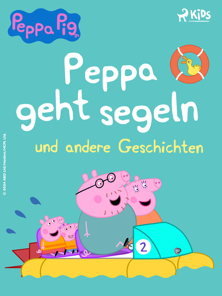 Peppa Wutz – Peppa geht segeln und andere Geschichten