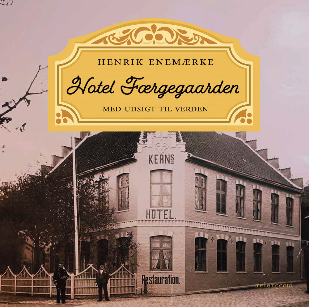 HOTEL FÆRGEGAARDEN - Med udsigt til verden