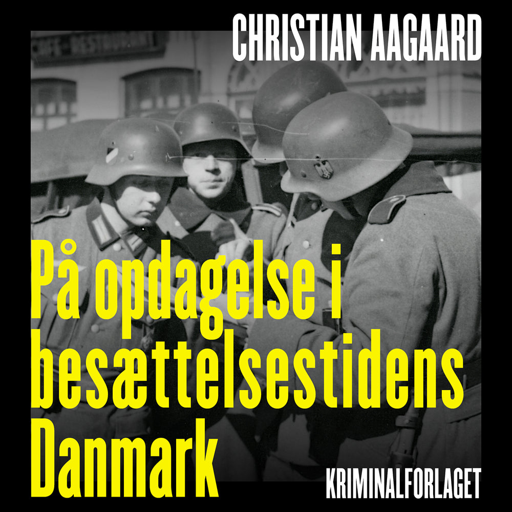 På opdagelse i besættelsestidens Danmark